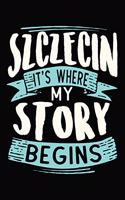 Szczecin It's where my story begins