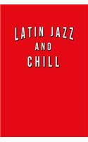 Latin Jazz And Chill