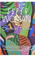 Superwoman Survival Stories