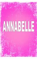 Annabelle: 100 Pages 6 X 9 Personalized Name on Journal Notebook