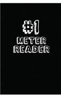 #1 Meter Reader: Blank Lined Composition Notebook Journals to Write in