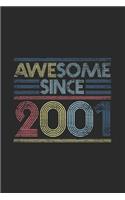 Awesome Since 2001: Small Lined Notebook - Happy Birthday Gift or Happy Anniversary Gift Idea
