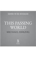 This Passing World: The Journal of Geoffrey Chaucer
