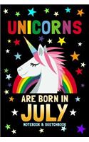 Unicorns Are Born In July Notebook & Sketchbook