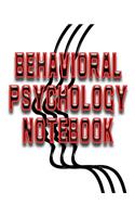 Behavioral Psychology Notebook: Psychology Lessons Notebook, Psychology Study Guide, 8x10 Psychology Journal, 120 Blank College Ruled Pages, Ideal Psychology Student Gift