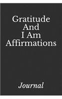 Gratitude and I Am Affirmations