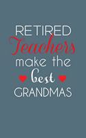 Retired Teachers Make The Best Grandmas