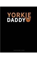 Yorkie Daddy: Blank Sheet Music - 12 Staves