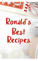 Ronald's Best Recipes: Blank Recipe Book to Write In. Favorite Recipes Gift for Men