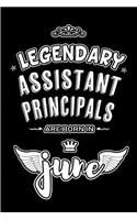 Legendary Assistant Principals are born in June
