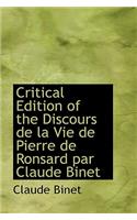 Critical Edition of the Discours de La Vie de Pierre de Ronsard Par Claude Binet