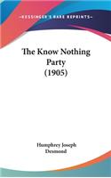 Know Nothing Party (1905)