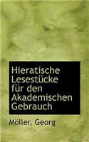 Hieratische Lesestucke Fur Den Akademischen Gebrauch