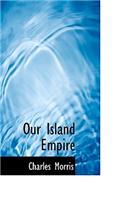 Our Island Empire