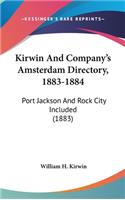 Kirwin And Company's Amsterdam Directory, 1883-1884: Port Jackson And Rock City Included (1883)