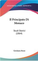 Il Principato Di Monaco: Studi Storici (1864)