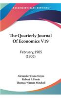 Quarterly Journal Of Economics V19