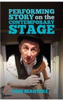 Performing Story on the Contemporary Stage