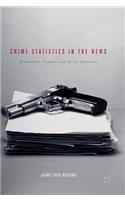 Crime Statistics in the News