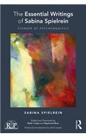 The Essential Writings of Sabina Spielrein