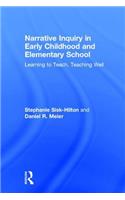 Narrative Inquiry in Early Childhood and Elementary School
