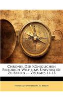 Chronik Der Koniglichen Friedrich-Wilhelms-Universitat Zu Berlin ..., Jahrgang XI