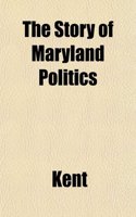 The Story of Maryland Politics