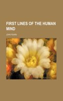 First Lines of the Human Mind