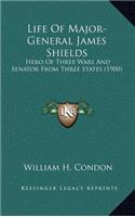 Life Of Major-General James Shields