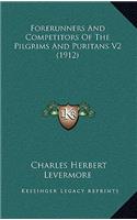 Forerunners and Competitors of the Pilgrims and Puritans V2 (1912)