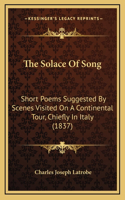 The Solace of Song