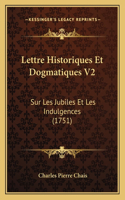 Lettre Historiques Et Dogmatiques V2