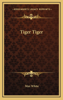 Tiger Tiger