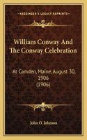 William Conway And The Conway Celebration