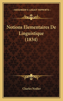 Notions Elementaires De Linguistique (1834)