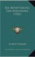 Die Bewetterung Der Bergwerke (1902)