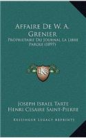 Affaire de W. A. Grenier