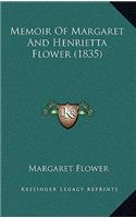 Memoir Of Margaret And Henrietta Flower (1835)
