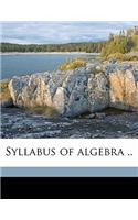 Syllabus of Algebra ..