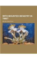 With Mounted Infantry in Tibet