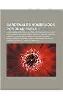 Cardenales Nombrados Por Juan Pablo II