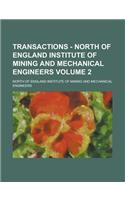 Transactions - North of England Institute of Mining and Mechanical Engineers Volume 2