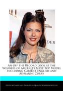 An Off the Record Look at the Winners of America's Next Top Model Including Caridee English and Adrianne Curry