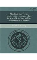 Minding the Verge: Moderating Webcasts+chat in a Multi-Section Online Undergraduate Course