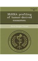 Mirna Profiling of Tumor-Derived Exosomes