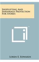 Shoplifting and Shrinkage Protection for Stores