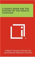 Source Book for the History of the French Language