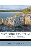Successful Industrial Management...