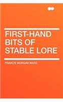 First-Hand Bits of Stable Lore