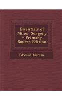 Essentials of Minor Surgery: (English)